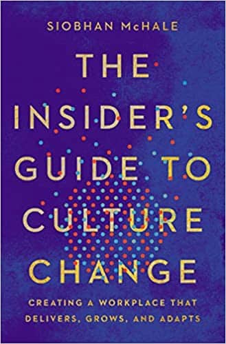 The Insider's Guide to Culture Change